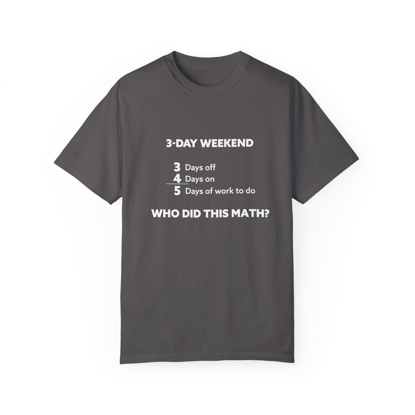 3-Day Weekend Unisex Garment-Dyed T-shirt