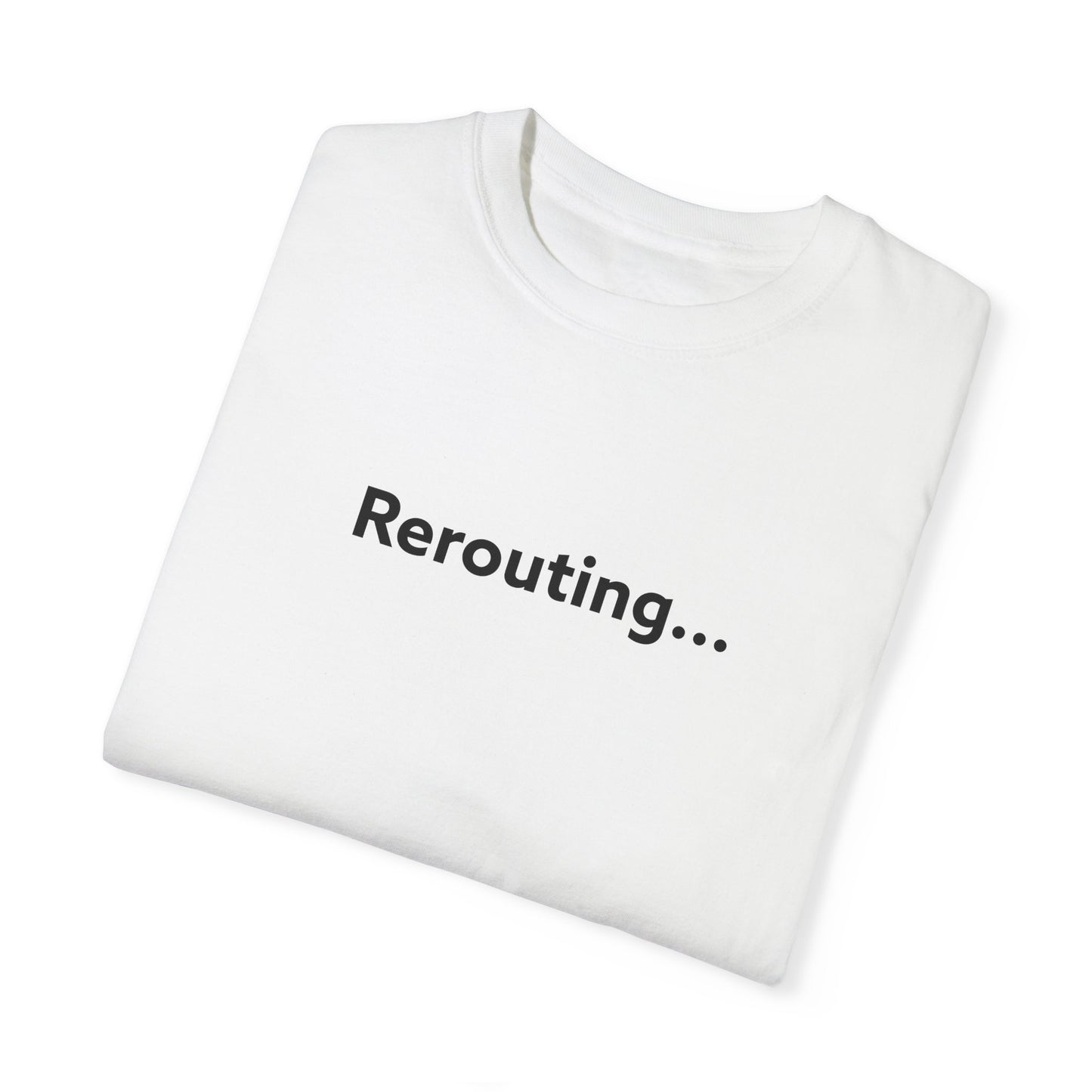 Rerouting Unisex Garment-Dyed T-shirt