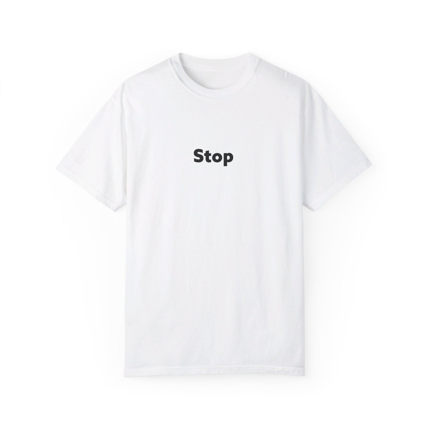 Stop Unisex Garment-Dyed T-shirt