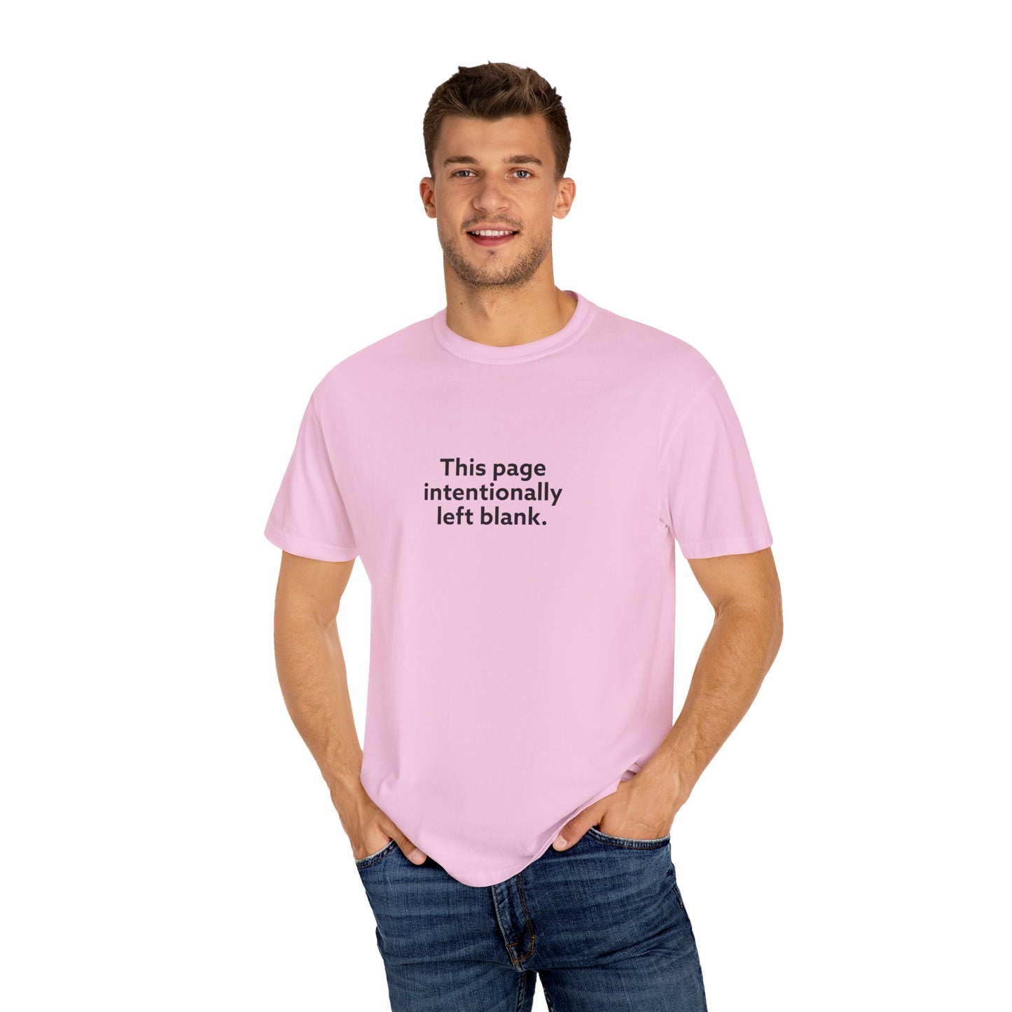 This Page Intentionally Left Blank Unisex Garment-Dyed T-shirt