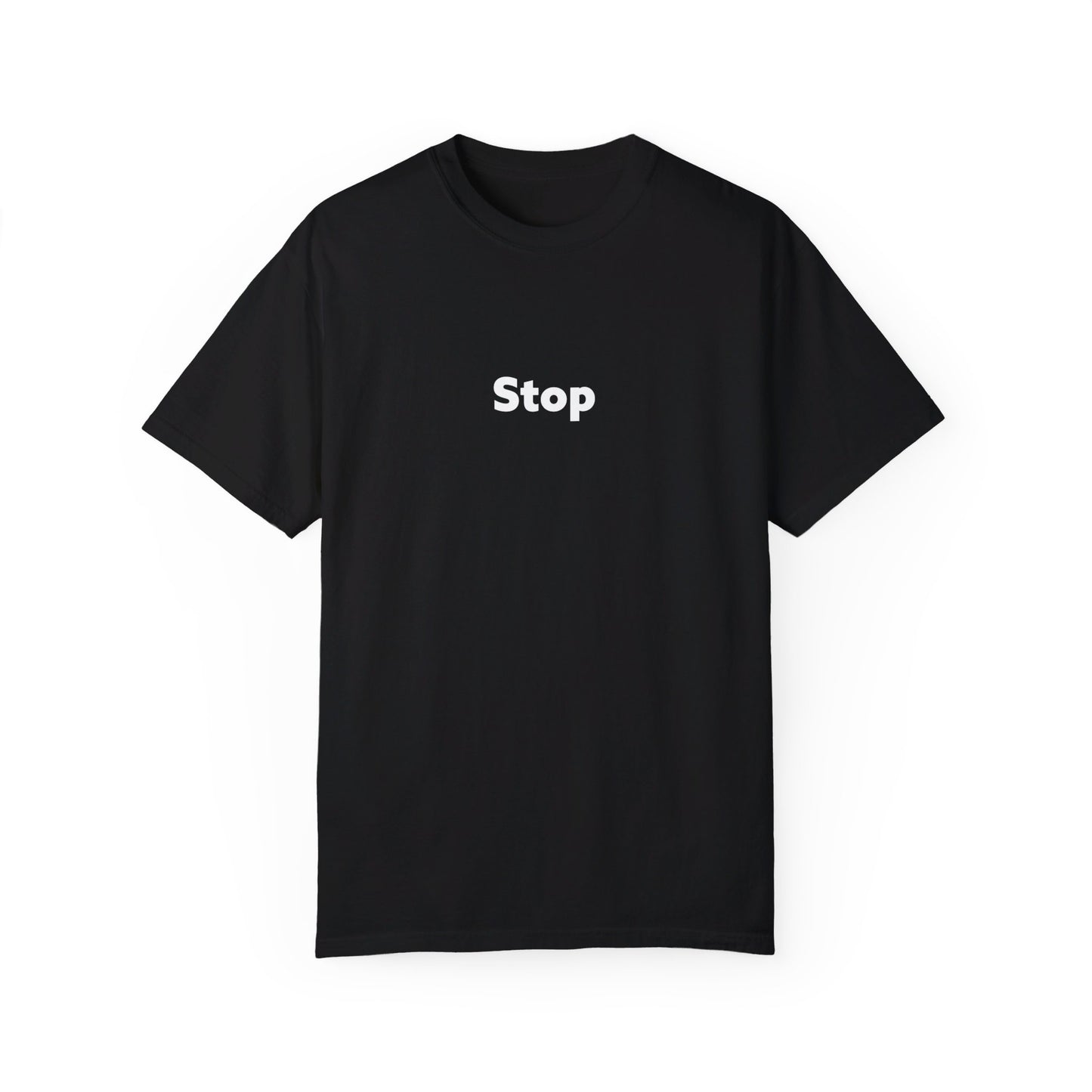 Stop Unisex Garment-Dyed T-shirt