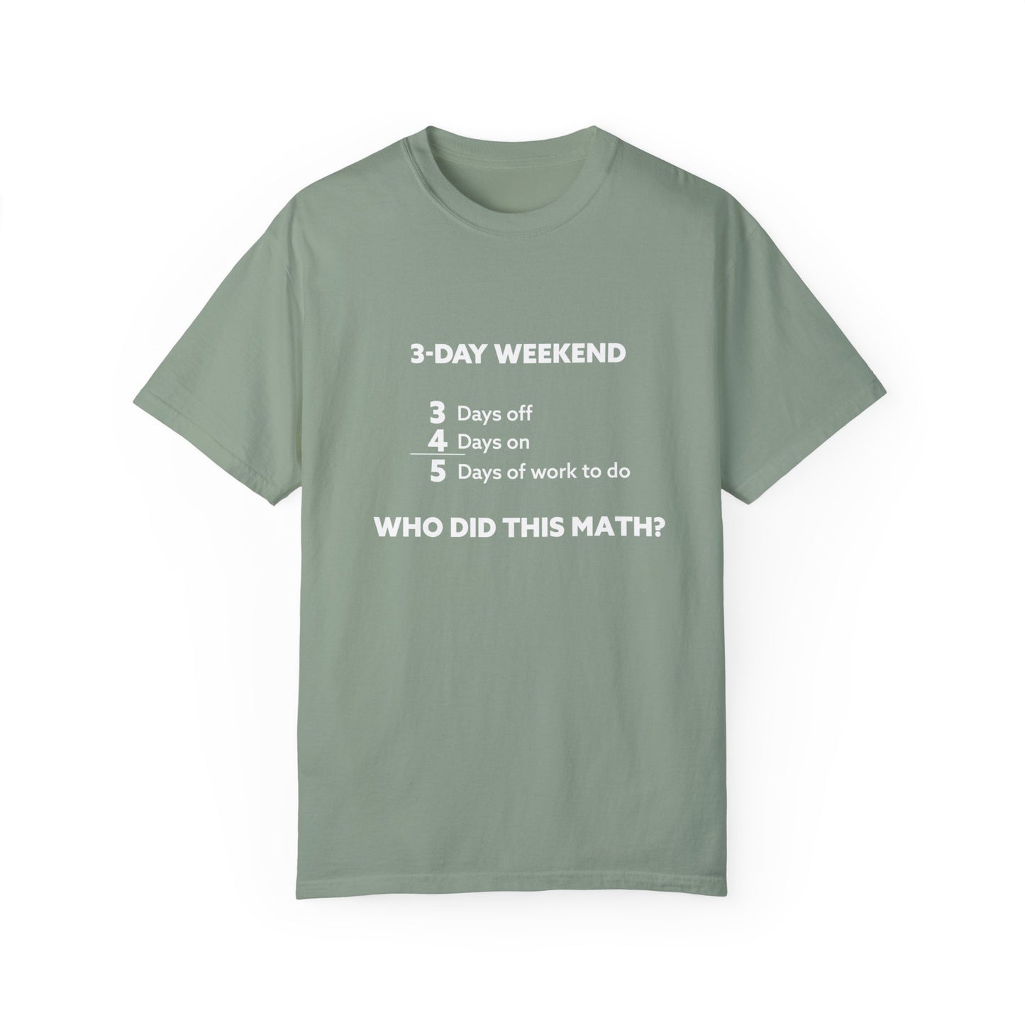 3-Day Weekend Unisex Garment-Dyed T-shirt