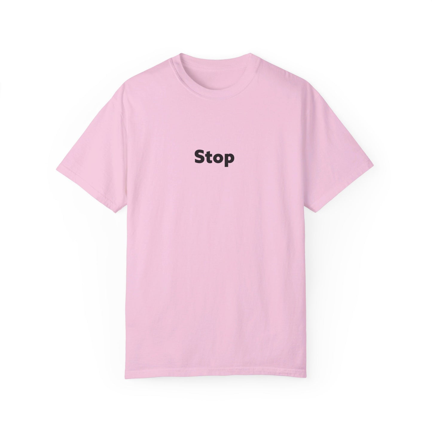 Stop Unisex Garment-Dyed T-shirt