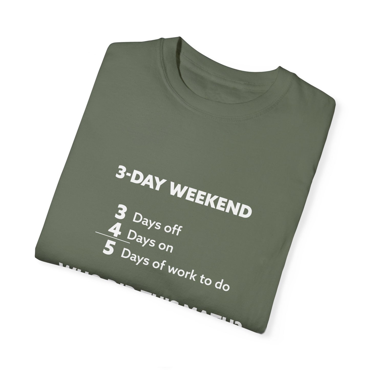 3-Day Weekend Unisex Garment-Dyed T-shirt