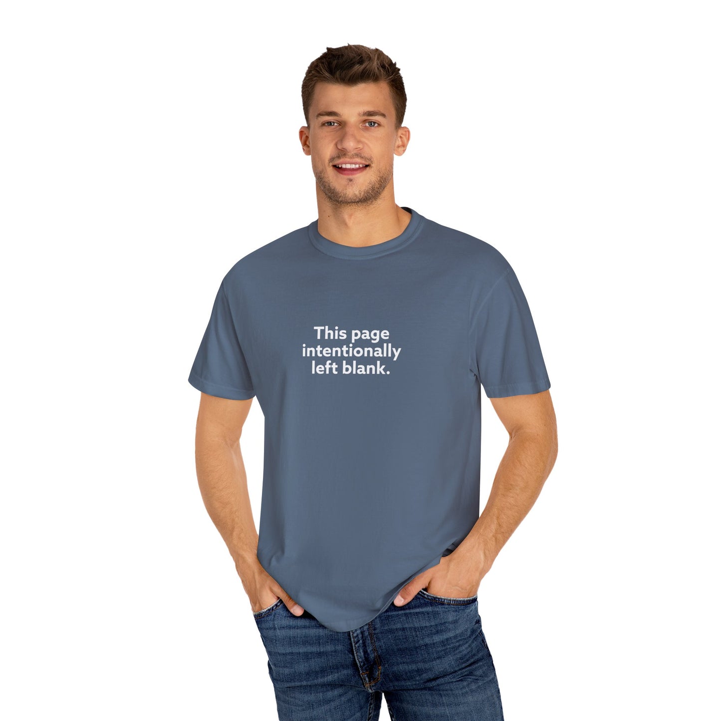 This Page Intentionally Left Blank Unisex Garment-Dyed T-shirt